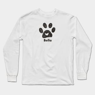 Bella name made of hand drawn paw prints Long Sleeve T-Shirt